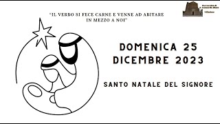 Santa messa di Natale  25 dicembre 2023  Parrocchia di Villadose [upl. by Valonia]