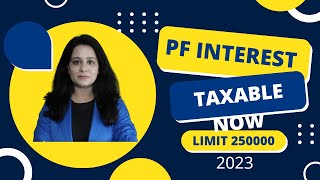 New Taxability rule of Employee Provident Fund EPF in 2023 क्या EPF पर टैक्स लगेगा २०२३ में [upl. by Terej]