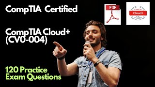 Practice Questions  CompTIA Cloud CV0004 Exam  Pass CompTIA Cloud Exam  CV0004 Version [upl. by Gerstner299]