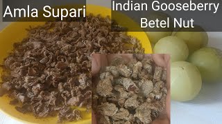 Amla Supari Recipeआमला सुपारीIndian gooseberry betel nutHow to make amla SupariSalted Amla candy [upl. by Piks821]