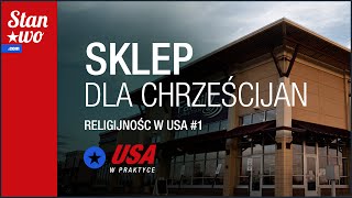 Religijność w USA  Sklep dla Chrześcijan  USA w praktyce 20 [upl. by Elorac]