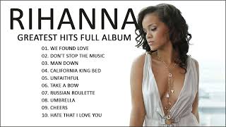 Rihanna Greatest Hits Full Album The Best Songs Of Rihanna2022 [upl. by Aufa]