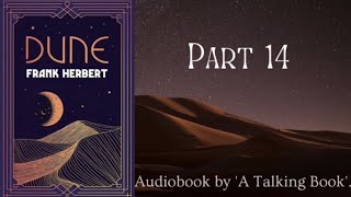 Part 14  Book 1  Dune  Audiobook  Frank Herbert [upl. by Yuji]