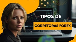 Tipos de Corretoras Forex Qual é a Melhor Opção para Você ECN STP [upl. by Edmanda]