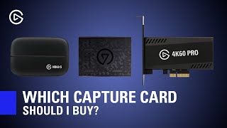 What Capture Card Should I Buy  Elgato Capture Card Buyers Guide [upl. by Allrud780]