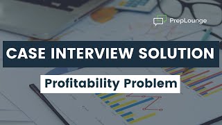 Case Interview Example With Solution — Profitability Problem Chewing Gum Manufacturer  PrepLounge [upl. by Niltak379]