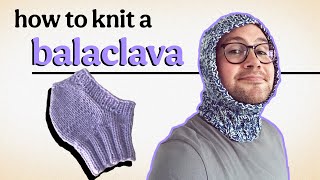 How to knit a balaclava [upl. by Annaerda]