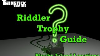 Batman Arkham Knight Bleake Island Riddler Trophies Guide [upl. by Amleht]