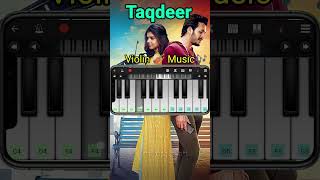 Taqdeer movie violin musicshortspiano [upl. by Aziza]