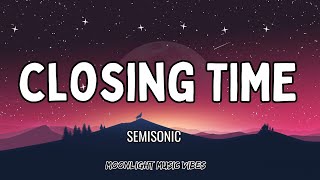 Closing time  Lyric Video  Semisonic [upl. by Anatnom]