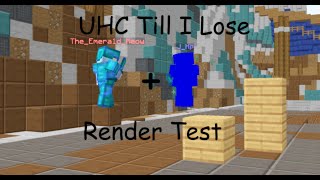 Renders Test  UHC Till I Lose [upl. by Kassab986]