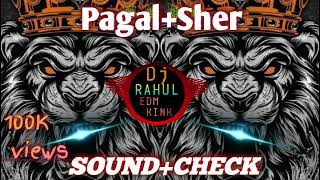 PagalSher🦁 HighBassSoundCheck ✅ Dj Competition vibration 👉Omkar 72 Horan mix DjRahulEDMking [upl. by Lanod]