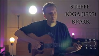 STEFFF  Joga Bjork Cover [upl. by Shult]