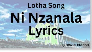 Lotha Gospel Song  Ni Nzanala Lyrics [upl. by Aicnorev]