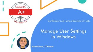 A labs  0110a Manage User Settings in Windows [upl. by Eirb457]