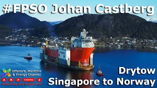 FPSO Johan Castberg  Drytow  Singapore to Norway [upl. by Abbye]