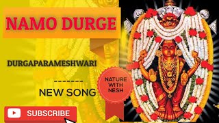 NAMO NAMO DURGE  NAVA DURGA STUTI  KATEELESHWARI BHRAMARI [upl. by Omero935]