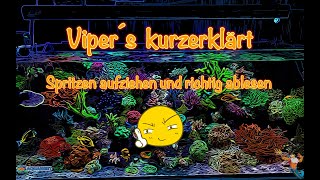 quotViper´s kurzerklärtquot Spritzen aufziehen und richtig ablesen [upl. by Naujyt881]