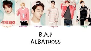 BAP  Albatross Color coded lyrics HanRomEng [upl. by Lunna]