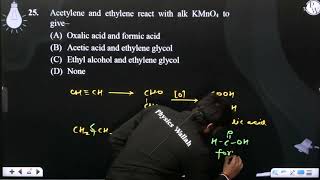 Acetylene and ethylene react with alk KMnO4 to give [upl. by Crelin]