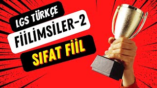 8 Sınıf Türkçe Fiilimsiler  Sıfat Fiil Konu Anlatımı  LGS Kampı Türkçe Fiilimsiler [upl. by Yahsed491]