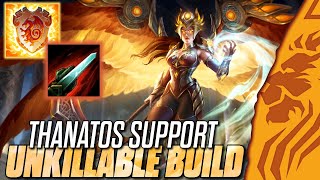 THANATOS SUPPORT  UNKILLABLE BUILD [upl. by Sitarski465]