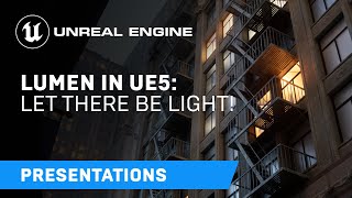 Lumen in UE5 Let there be light  Unreal Engine [upl. by Nostaw]