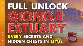 UNLOCK Qiongji Estuary 30 Secrets and Hidden Chests Hunt Liyue EP4  Genshin Impact [upl. by Aisela]