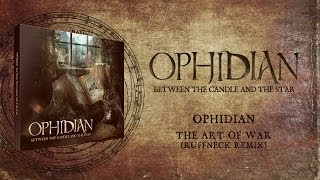 Ophidian  The Art of War Ruffneck Remix [upl. by Anjanette]