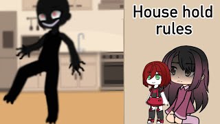 House hold rules🔪🗒️👹🏠 [upl. by Ylrak]