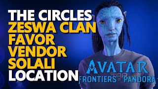 The Circles Zeswa Clan Favor Vendor Solali Location Avatar Frontiers of Pandora [upl. by Sidoeht359]