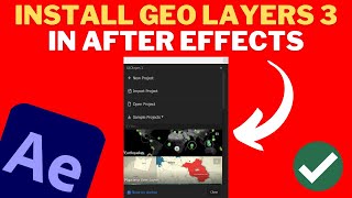 How To INSTALL Geo Layers 3 In AFTER EFFECTS 2023 [upl. by Sievert151]