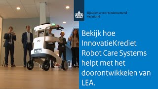 Bekijk hoe InnovatieKrediet Robot Care Systems helpt met het doorontwikkelen van LEA [upl. by Atteuqcaj567]