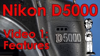 Nikon D5000 APSC DSLR Video 1 Overview  Features Functions Buttons Stats and Metrics [upl. by Alracal]