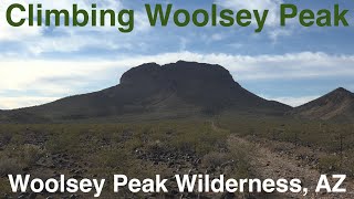 Climbing Woolsey Peak  Woolsey Peak Wilderness Arizona [upl. by Remo406]