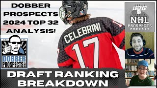 TOP 32 PROSPECTS  2024 NHL DRAFT  Dobber Prospects FINAL Rankings [upl. by Yllac201]