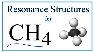 Resonance Structures for CH4 Methane [upl. by Auvil551]