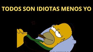 Todos Son Idiotas Menos Yo [upl. by Earas]