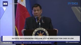 Duterte says Bongbong could be VP if he wins election case vs Leni [upl. by Avonasac]