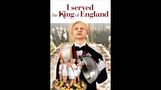 I Served the King of England Obsluhoval jsem anglického krále  drama  comedy  2006  trailer [upl. by Stretch14]