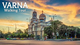 Varna Walking Tour  Travel Bulgaria in 4K  Sunset walk [upl. by Calysta]