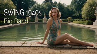 👉 BIG BAND SWING 1940s  RELAXATION AT THE PALACE [upl. by Toile]