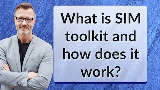 What is SIM toolkit and how does it work [upl. by Olenolin]