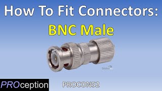 How To Fit Universal BNC Male Connectors [upl. by Duahsar545]