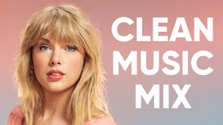 1 Hour Clean Pop Songs Playlist 🎧 Clean Pop Playlist 2022 🎶 Clean Pop Music Mix 🎵 Clean Pop Mix [upl. by Aleuqahs52]