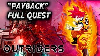 quotPaybackquot FULL Side Quest Outriders Demo Outriders Technomancher [upl. by Raddy576]