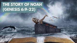 The story Of Noah Genesis 6922 [upl. by Tiffanie]