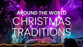 Christmas Traditions Around the World  Christmas Customs Around the World [upl. by Feodore]