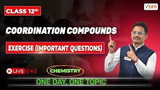 Exercise  Coordination Compounds  Class 12  Chemistry  One Day One Topic [upl. by Raama]