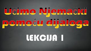 Učimo Njemački pomoću dijaloga  Lekcija 1  Učenje njemačkog jezika za početnike Razina A1 [upl. by Nabala469]